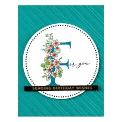 Floral F And Sentiment Press Plate From The Every Occasion Floral Alphabet Collection -Woodland Scenics Shop BP 129 Every Occasion Floral F and Sentiment Project
